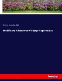 Cover von The Life and Adventures of George Augustus Sala
