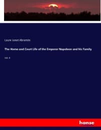 Cover von The Home and Court Life of the Emperor Napoleon and his Family