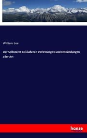 Cover von Der Selbstarzt bei äußeren Verletzungen und Entzündungen aller Art