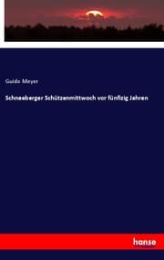 Cover von Schneeberger Schützenmittwoch vor fünfizig Jahren