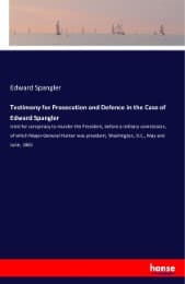 Cover von Testimony for Prosecution and Defence in the Case of Edward Spangler