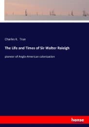 Cover von The Life and Times of Sir Walter Raleigh