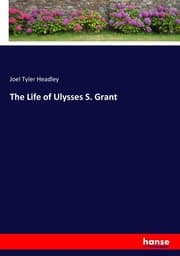 Cover von The Life of Ulysses S. Grant