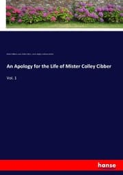 Cover von An Apology for the Life of Mister Colley Cibber