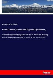 Cover von List of Fossils, Types and Figured Specimens,