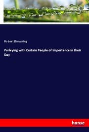 Cover von Parleying with Certain People of Importance in their Day