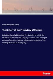 Cover von The History of the Presbytery of Steuben
