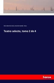 Cover von Teatro selecto, tomo 2 de 4