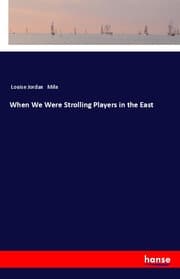 Cover von When We Were Strolling Players in the East