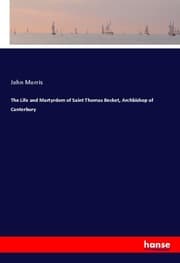 Cover von The Life and Martyrdom of Saint Thomas Becket, Archbishop of Canterbury
