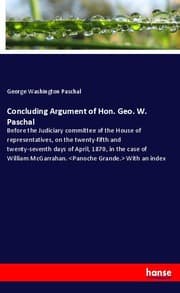 Cover von Concluding Argument of Hon. Geo. W. Paschal