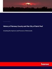 Cover von History of Ramsey County and the City of Saint Paul