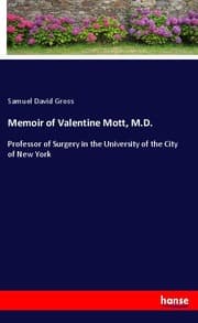 Cover von Memoir of Valentine Mott, M.D.