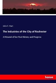 Cover von The Industries of the City of Rochester