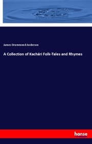 Cover von A Collection of Kachári Folk-Tales and Rhymes