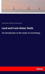 Cover von Land and Fresh-Water Shells