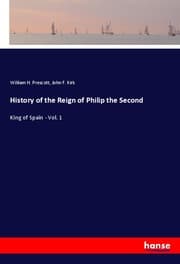 Cover von History of the Reign of Philip the Second