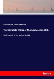 Cover von The Complete Works of Thomas Manton, D.D.