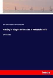 Cover von History of Wages and Prices in Massachusetts