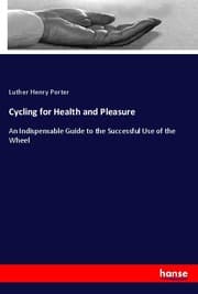 Cover von Cycling for Health and Pleasure