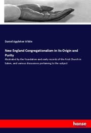 Cover von New England Congregationalism in Its Origin and Purity