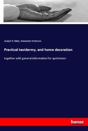 Cover von Practical taxidermy, and home decoration