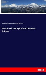 Cover von How to Tell the Age of the Domestic Animals