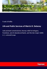 Cover von Life and Public Services of Martin R. Delaney