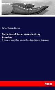 Cover von Catharine of Siena, an Ancient Lay Preacher