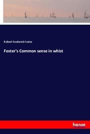 Cover von Foster's Common sense in whist