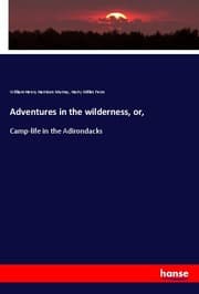 Cover von Adventures in the wilderness, or,