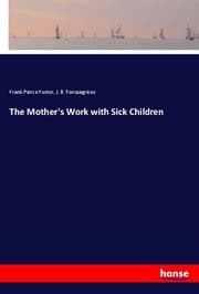 Cover von The Mother's Work with Sick Children