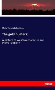 Cover von The gold hunters: