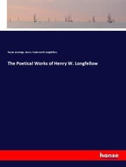 Cover von The Poetical Works of Henry W. Longfellow