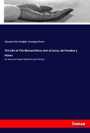Cover von The Life of The Blessed Mary Ann of Jesus, de Paredes y Flores