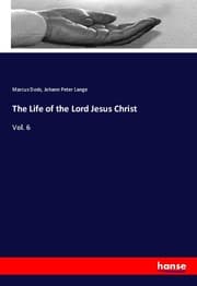 Cover von The Life of the Lord Jesus Christ