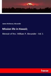 Cover von Mission life in Hawaii;