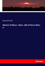 Cover von Memoir of Mary L. Ware, wife of Henry Ware, jr.