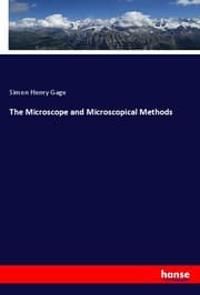 Cover von The Microscope and Microscopical Methods