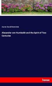 Cover von Alexander von Humboldt and the Spirit of Two Centuries