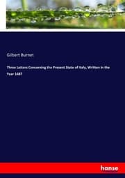 Cover von Three Letters Concerning the Present State of Italy, Written in the Year 1687