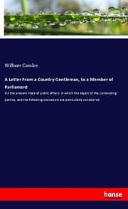 Cover von A Letter From a Country Gentleman, to a Member of Parliament