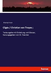 Cover von Cligés / Christian von Troyes ;