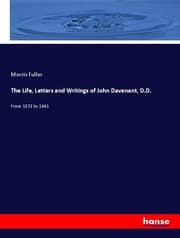 Cover von The Life, Letters and Writings of John Davenant, D.D.