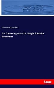 Cover von Zur Erinnerung an Gottfr. Weigle & Pauline Bacmeister