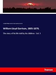 Cover von William Lloyd Garrison, 1805-1879;