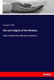 Cover von Life and religion of the Hindoos.