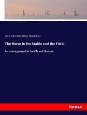 Cover von The Horse in the Stable and the Field