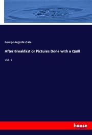 Cover von After Breakfast or Pictures Done with a Quill