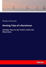 Cover von Hunting Trips of a Ranchman
